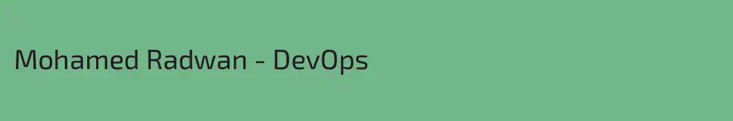Mohamed Radwan - DevOps